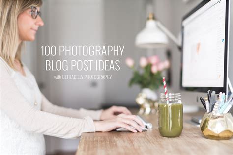 100 Photography Blog Post Ideas | Blog photography, Photography business, Photography marketing