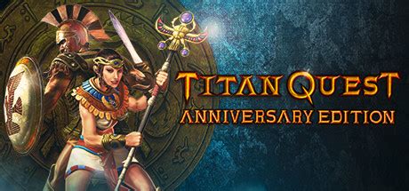 Can enchant all weapons appearance : Save 75% on Titan Quest Anniversary Edition on Steam