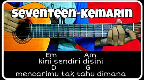 Am dm kemarin engkau masih ada disini g c bersamaku menikmati rasa ini f bm berharap semua takkan pernah berakhir e e bersamamu. Kunci Gitar (SEVENTEEN-KEMARIN) Pemula - YouTube