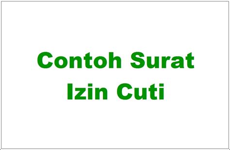 16 Contoh Surat Izin Cuti Kerja, Bersalin, Nikah, & Kuliah ...