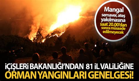 Yangın ile ilgili söylenmiş güzel sözler. İçişleri Bakanlığı'ndan 81 il valiliğine orman yangınları ...