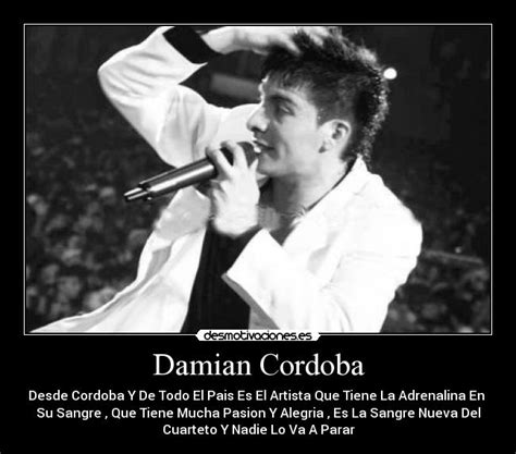 Si te gusta escuchar musica de damian cordoba online, musica de damian cordoba 2021. Damian Cordoba | Desmotivaciones