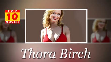 If so, please continue to read. Thora Birch Best Movies - Top 10 Movies List - YouTube
