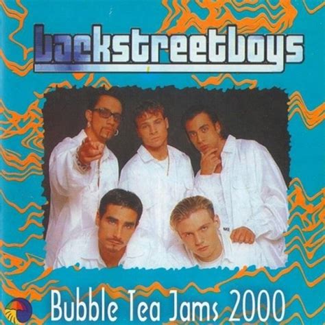Check out milksha, r&b tea and more! Bubble Tea Jams 2000 - Backstreet Boys | Nhac.vn