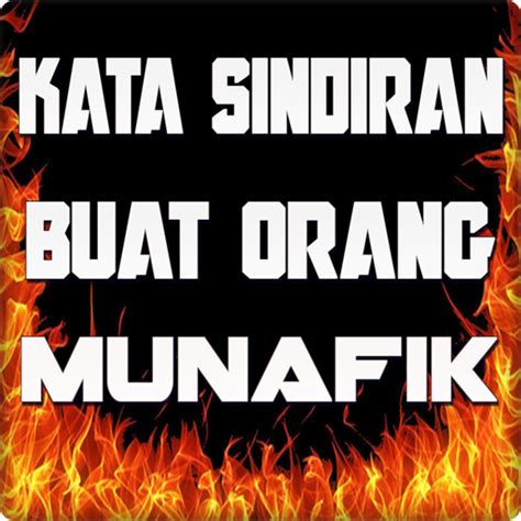 Saya yakin 99,9% dari kalian pasti pernah mengalami hal tersebut, ya kan. kata sindiran buat orang munafik - (Android Aplicaciones ...