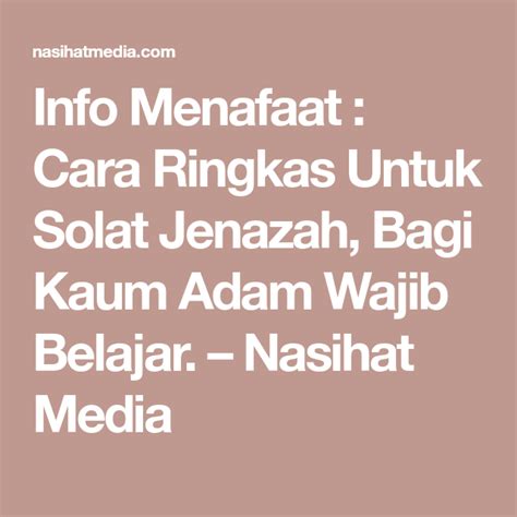 Cara sholat jenazah paling ringkas beserta langkah langkahnya. Info Menafaat : Cara Ringkas Untuk Solat Jenazah, Bagi ...