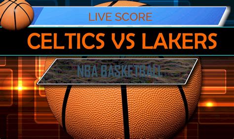 The official site of the national basketball association. Celtics vs Lakers Score: NBA Basketball Results Tonight