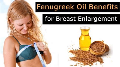 Although there is an unsubstantiated claim that women in harems were fed fenugreek seeds to increase their breast size, no studies confirm fenugreek can result in breast enlargement. Fenugreek Oil Benefits for Breast Enlargement - Awesome ...