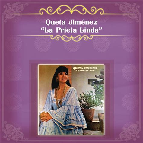 Изучайте релизы queta jiménez на discogs. Queta Jiménez "La Prieta Linda", Queta Jiménez "La Prieta ...