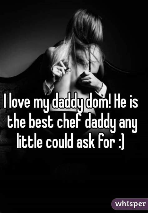 Gifts for your daddy dom. I love my daddy dom! He is the best chef daddy any little ...