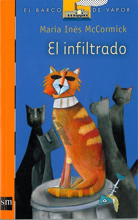 Meaning of infiltrado in spanish gracias a un policía infiltrado se pudo desmantelar la organización de tráfico de drogas; María Inés McCormick: Nuevo libro: El Infiltrado