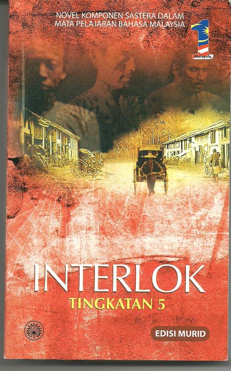 Bermulanya kehidupan zahar sebagai pelajar ikm. .: Novel Tingkatan 5 2011 - Interlok