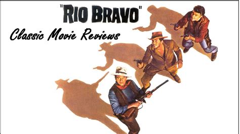 The script was written by jules along with wayne and elam, this movie starred mexican film star jorge rivero (as frenchie) trivia. Classic Movie Reviews: Rio Bravo (1959) - YouTube