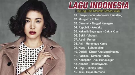 Kumpulan lagu pop indonesia terpopuler 2016 15 lagu pop indo paling hits 2016. Top Lagu Pop Indonesia Terbaru 2020 Hits Pilihan Terbaik ...