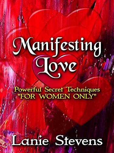 If you missed it, it. Manifesting Love: Powerful Secret Techniques: "FOR WOMEN ...