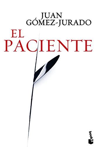 Una amplia variedad de opciones de libro el secreto pdf está disponibles para usted, como por ejemplo impresión offset. Descarga El Paciente (Biblioteca Juan Gómez-Jurado) de ...