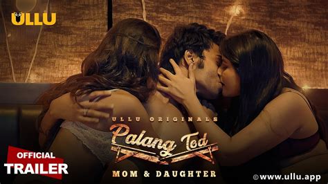 But we'll get to that part in a minute. Watch Palang Tod Web Series All Episode Streaming On Ullu App Release Date Trailer & Cast