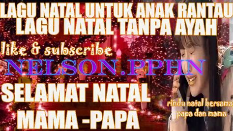 Natal Tanpa Ayah / Kita sempatin natalan dulu sama ayah ...