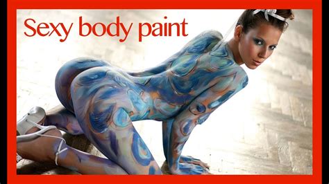 Free weblog publishing tool from google, for. Crazy Sexy Body Paint Girls ☀☀ - YouTube