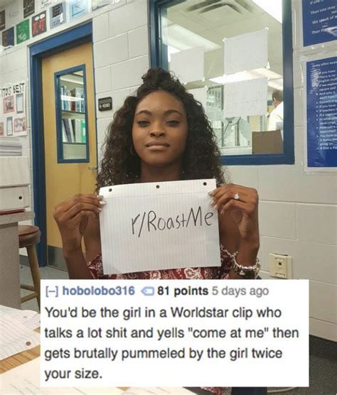 49 savage roasts that left the victims emotionally scarred for life these roasts cut right through the thickest of skin. 12 Savage Roasts That'll Bring Out Your Inner Bully ...