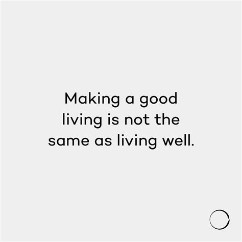 (definition of make an honest living from the cambridge advanced learner's dictionary & thesaurus © cambridge university press). Making a good living is not the same as living well. in ...