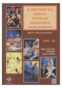 (try refreshing the page if dots are missing). O MELHOR DA MUSICA POPULAR BRASILEIRA: VERSAO COMPACTA - VOL III - 1ªED.(2003) - Mario ...