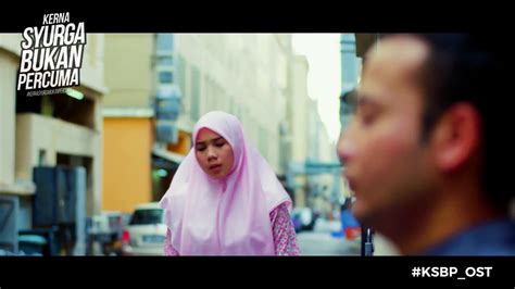 Kerna syurga bukan percuma mula tayangan : Kerna Syurga Bukan Percuma OST - Cinta Istikharah - YouTube