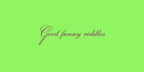 Choose your difficulty, choose your topic and come to guess. Good funny riddles
