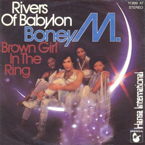Yeah, yeah, we wept when we remembered zion. Rivers Of Babylon / Brown Girl In The Ring - Boney M ...