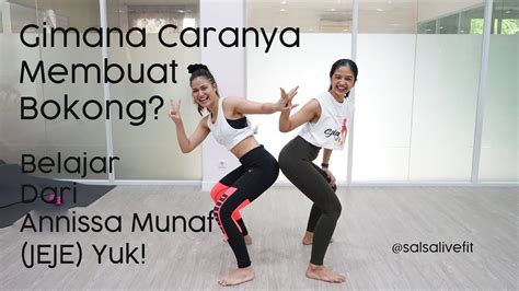 Gimana ya caranya supaya bisa. Gimana Caranya buat BOKONG? Yuk bareng ANNISSA MUNAF! - YouTube