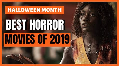 Here are the best horror movies we've seen in 2019 so far, plus a few honorable mentions if you need to scratch that itch even more. Best Horror Movies of 2019 (So Far) | Halloween Month ...