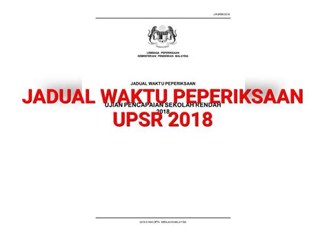 Peperiksaan upsr pada tahun ini akan dilaksanakan di semua sekolah rendah malaysia bermula pada 24 sehingga 27 september iaitu selama empat sehubungan dengan itu, anda boleh memuat turun jadual waktu peperiksaan upsr 2018 ini pada pautan muat turun yang telah disediakan di. Perhatian kepada calon, ibu bapa, penjaga yang mempunyai ...