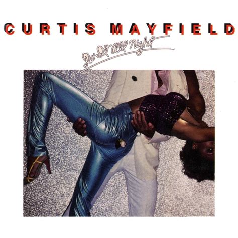 Sold by momsdvdshop and ships from amazon fulfillment. Curtis Mayfield - Do It All Night Lyrics and Tracklist ...