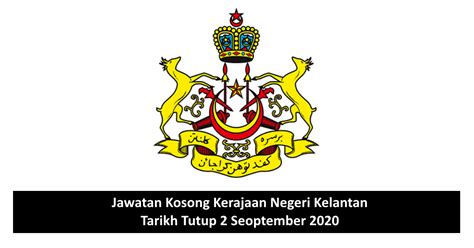 Kerajaan negeri johor vector logo. Jawatan Kosong Kerajaan Negeri Kelantan. Tarikh Tutup 2 ...