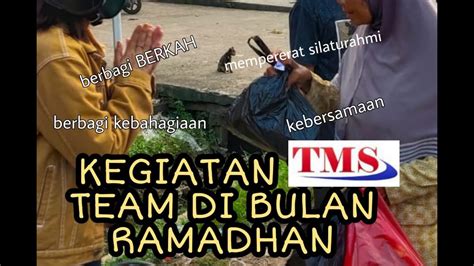 Before downloading you can preview any song by mouse over the. KEGIATAN TEAM TMS PONTIANAK DI BULAN RAMADHAN - YouTube