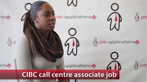 We have been helping customers globally, across industries from. CIBC Call Centre Associate Job - YouTube