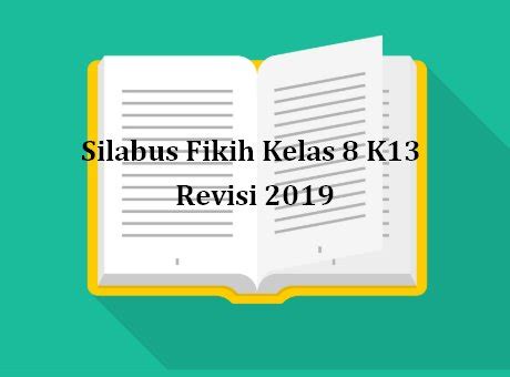 Sep 22, 2020 · silabus kelas 3 sd kurikulum 2013 revisi 2018 semua tema materiku. Silabus Fikih Kelas 8 K13 Revisi 2019 - Wikipedia Pendidikan