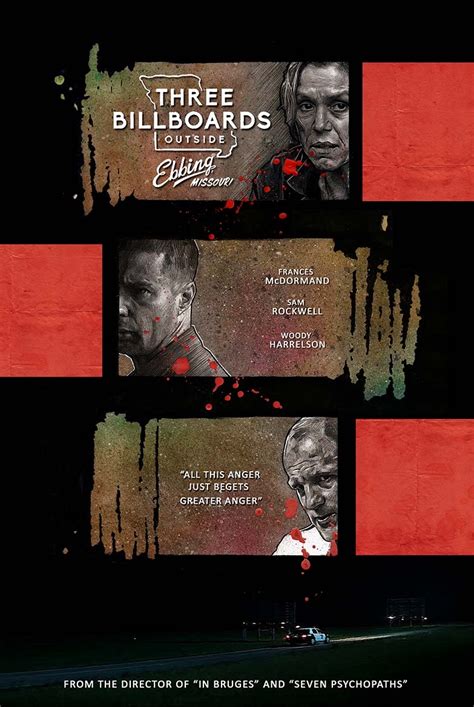 Tragedy, hope and redemption shines through, and makes it the film we really need today.… Alternative poster for Three Billboards Outside Ebbing, Missouri - complete version - PosterSpy