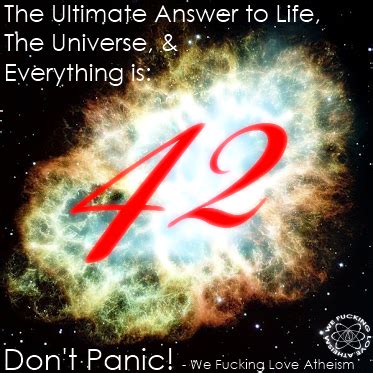 42, a reference to the answer given by the supercomputer deep thought in douglas adams' novel the hitchhiker's guide to the galaxy. Pin on Admin Kats WFLA Memes