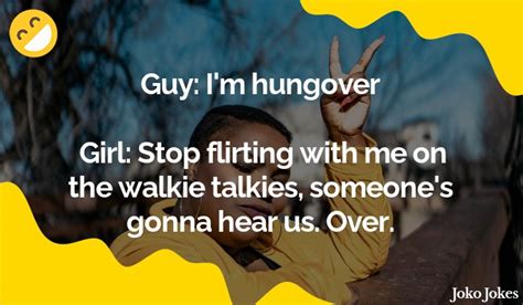 We all love a good pun; 45+ Flirting Jokes That Will Make You Laugh Out Loud