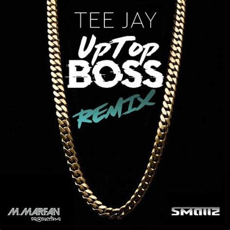 Stream up top boss the new song from teejay. Teejay - Up Top Boss(DJ Maspin Remix) by DJ Maspin | Free ...