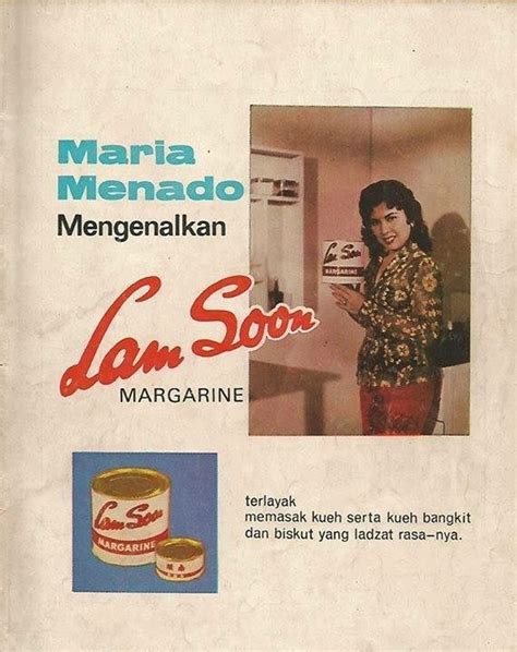 Maybe you would like to learn more about one of these? Lam Soon Margarine ad featuring Maria Menado. | Periklanan