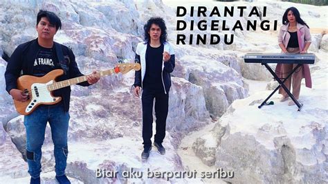 Rawan dalam taman hati am dm gelisah menanti kau kembali g e manja menagih bujukan di sisi dm g c kerna desakan cinta ku dirantai digelangi rindu dm g e sehinggakan diri sanggup mengalah kepada mu. Dirantai Digelangi Rindu - ZerosiX park | Exist - YouTube