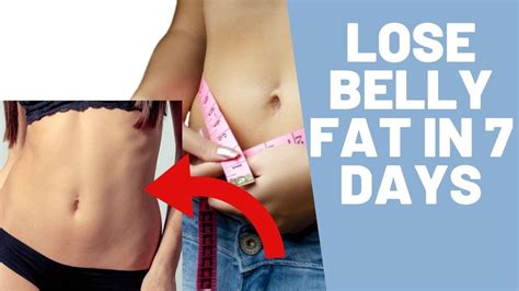 How much belly fat can you lose in 1 week? How To Lose Belly Fat in Seven Days /1 week - YouTube