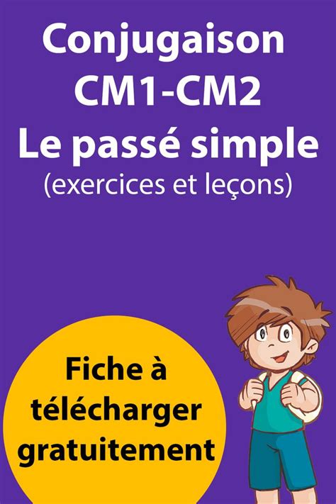 Fiches sur la conjugaison et la grammaire . Évaluation & Exercices Passé Simple CM1 - CM2 - Leçon de ...