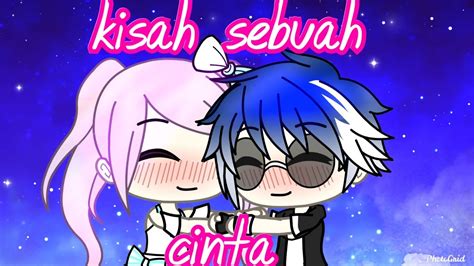 Entry by episode dibuat atas permintaan ramai. kisah sebuah cinta gacha life indonesia episode 3 (last ...