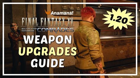 Maybe you would like to learn more about one of these? FFXV Comrades - Weapon Upgrades Guide / Meteorites, Dismantle & Gems - YouTube