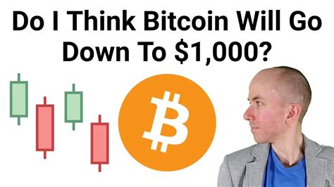 When the price of bitcoin goes down, and you watch all of your cryptocurrency holdings lose their value, it's hard to remain calm. Do I Think Bitcoin Price Will Go Down To $1,000 ...