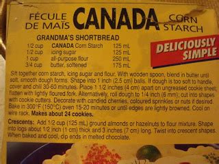 But it's just a classic shortbread. Living The Sweet Life: Canada Corn Starch Grandma's ShortBread