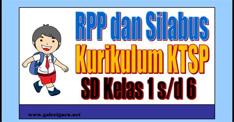 Anda bisa langsung mengunduh file yang berformat microsoft office word dan silahkan apabila anda ingin. Contoh RPP dan Silabus SD Kelas 1, 2, 3, 4, 5 dan 6 KTSP Semester 1 dan 2 Mata Pelajaran ...